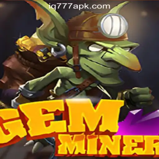 GemMiner: A Thrilling Adventure in IQ777 Online Casino Philippines