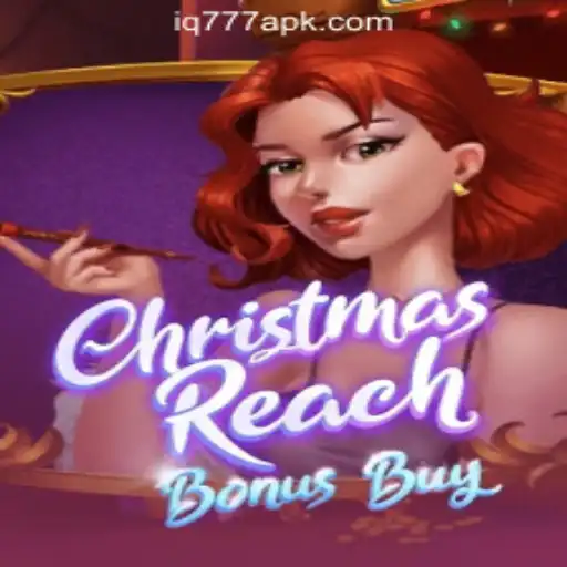 Experience the Joy of 'ChristmasReachBonusBuy' with IQ777 Online Casino Philippines